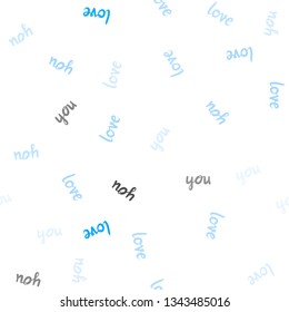 Light BLUE vector seamless texture with words LOVE YOU. Colorful illustration with quote LOVE YOU in celebration style. Design for wallpaper, fabric makers.