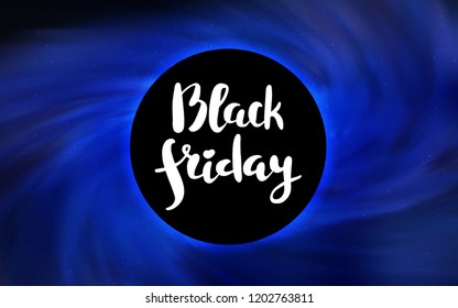 Light BLUE vector template with a black hole, space. Illustration with colorful milky way stars and a black hole. Backdrop for ads, leaflets of Black Friday.