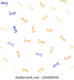 Light Blue, Yellow vector seamless background with words of love. Illustration with phrase LOVE YOU for valentine's day. Design for textile, fabric, wallpapers.