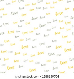 Light Blue, Yellow vector seamless cover with quote LOVE YOU. Illustration with colorful phrase LOVE YOU in romantic style. Pattern for design of fabric, wallpapers.