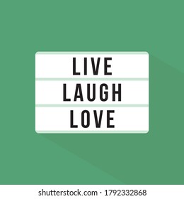Light box with text live laugh love