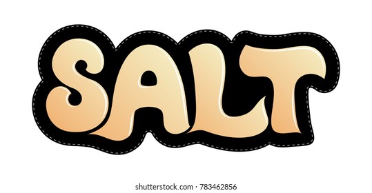 Light brown vector word SALT. 3d hand lettering word with broad black stroke on white background. Concept for logo, card, typography, poster, print.