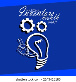 A light bulb with a hand and two gears with texts isolated on blue background, National Inventors Month in may