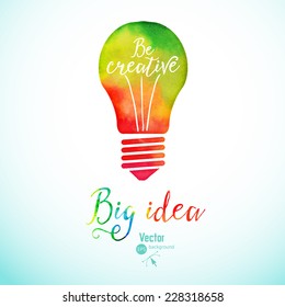 Light Bulb Made Of Watercolor, Lightbulb And Creative Icons, Watercolor Creative Concept. Vector Concept - Creativity And Idea. Lettering. Quote. Creative Light Bulb, Big Idea, Creative Research