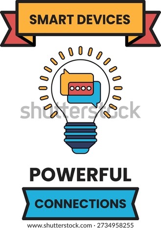 A light bulb with two people talking to each other. The light bulb is surrounded by a banner that says "Smart Devices: Powerful Connections"