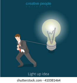 Light up drive drudge your idea concept. 3d isometric style. vector illustration. Businessman pull strap with lamp light bulb.