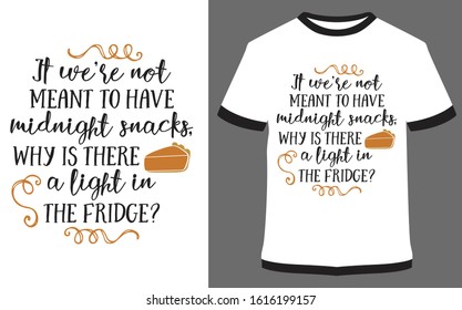 Light in the Fridge - Calligraphy Typography vector design illustration, it can use for label, logo, sign, sticker for printing for the family t-shirt.
