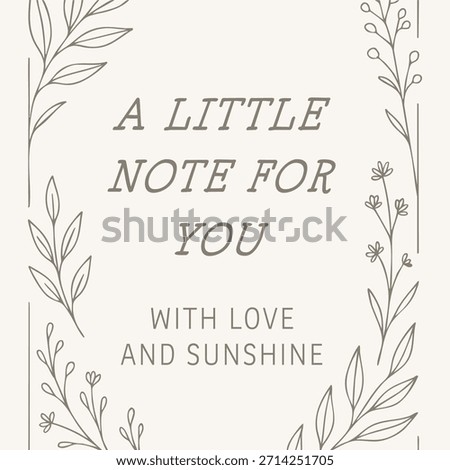 A light gray card with delicate stem illustrations and centered message a little note for you with love and sunshine.