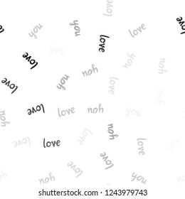 Light Gray vector seamless backdrop with phrase LOVE YOU. Phrase LOVE YOU with colorful gradient in abstract style. Design for textile, fabric, wallpapers.