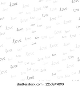 Light Gray vector seamless pattern with phrase LOVE YOU. Illustration with colorful phrase LOVE YOU in romantic style. Design for wallpaper, fabric makers.