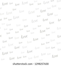 Light Gray vector seamless texture with words LOVE YOU. Decorative design in doodle style with text LOVE YOU. Template for business cards, websites.