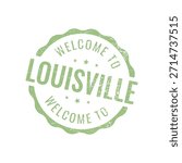 Light green distressed stamp text Welcome to Louisville Kentucky travel