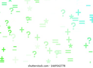 Light Green vector background with arithmetic signs. Blurred design in simple style with collection of numerals. Template for landing page of typography.