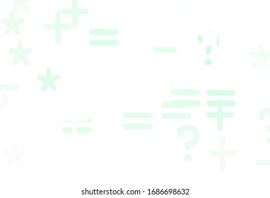 Light Green vector background with arithmetic signs. Abstract illustration with colored algebra signs. Template for landing page of typography.