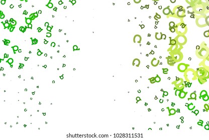 Light Green vector background with signs of alphabet. Shining colorful illustration with isolated letters. The pattern can be used for ad, booklets, leaflets of education.