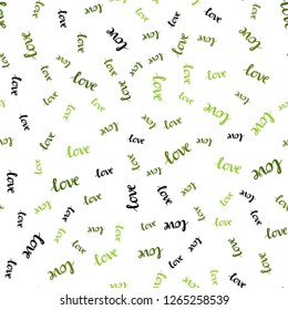 Light Green vector seamless backdrop with phrase LOVE YOU. Colorful illustration with quote LOVE YOU in celebration style. Design for wallpaper, fabric makers.