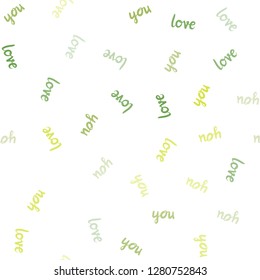 Light Green vector seamless backdrop with phrase LOVE YOU. Illustration with colorful phrase LOVE YOU in romantic style. Design for wallpaper, fabric makers.