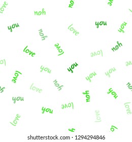 Light Green vector seamless backdrop with phrase LOVE YOU. Decorative illustration with words of love in abstract style. Design for wallpaper, fabric makers.