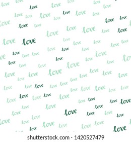Light Green vector seamless backdrop with phrase LOVE YOU. Illustration with phrase LOVE YOU for valentine's day. Texture for window blinds, curtains.