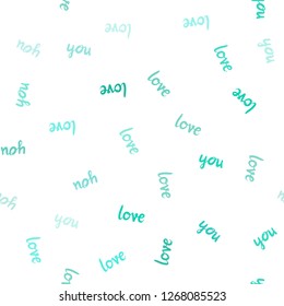 Light Green vector seamless background with words of love. Colorful illustration with quote LOVE YOU in celebration style. Template for business cards, websites.