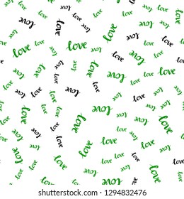 Light Green vector seamless background with words of love. Illustration with colorful phrase LOVE YOU in romantic style. Design for wallpaper, fabric makers.