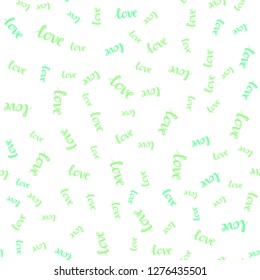 Light Green vector seamless cover with quote LOVE YOU. Phrase LOVE YOU with colorful gradient in abstract style. Pattern for design of fabric, wallpapers.
