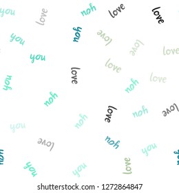 Light Green vector seamless pattern with phrase LOVE YOU. Decorative illustration with words of love in abstract style. Design for wallpaper, fabric makers.