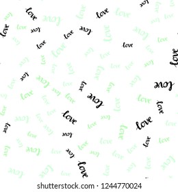 Light Green vector seamless template with text LOVE YOU. Colorful illustration with quote LOVE YOU in celebration style. Pattern for design of fabric, wallpapers.