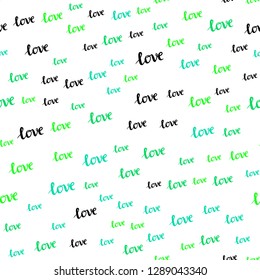 Light Green vector seamless template with text LOVE YOU. Phrase LOVE YOU with colorful gradient in abstract style. Design for wallpaper, fabric makers.