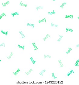 Light Green vector seamless texture with words LOVE YOU. Decorative illustration with words of love in abstract style. Pattern for trendy fabric, wallpapers.