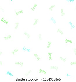 Light Green vector seamless texture with words LOVE YOU. Phrase LOVE YOU with colorful gradient in abstract style. Pattern for trendy fabric, wallpapers.