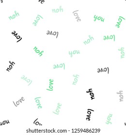 Light Green vector seamless texture with words LOVE YOU. Colorful illustration with quote LOVE YOU in celebration style. Design for wallpaper, fabric makers.