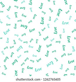 Light Green vector seamless texture with words LOVE YOU. Illustration with colorful phrase LOVE YOU in romantic style. Template for business cards, websites.