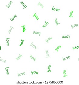 Light Green vector seamless texture with words LOVE YOU. Decorative illustration with words of love in abstract style. Design for wallpaper, fabric makers.