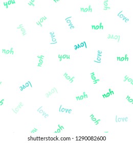 Light Green vector seamless texture with words LOVE YOU. Decorative design in doodle style with text LOVE YOU. Pattern for trendy fabric, wallpapers.