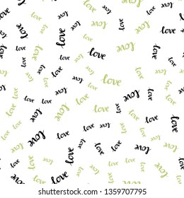 Light Green vector seamless texture with words LOVE YOU. Colorful illustration with quote LOVE YOU in celebration style. Pattern for design of fabric, wallpapers.