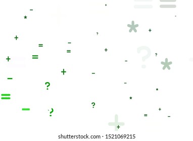Light Green vector template with math simbols. Abstract illustration with colored algebra signs. Pattern for ad, booklets, leaflets of education.