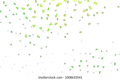 Light Green vector texture with financial symbols. Shining colored illustration with EUR, USD, JPY signs. Template for ads of markets, loans.