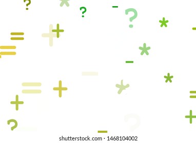 Light Green, Yellow vector layout with algebra elements. Abstract illustration with colored algebra signs. Template for landing page of typography.