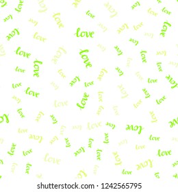 Light Green, Yellow vector seamless texture with words LOVE YOU. Illustration with colorful phrase LOVE YOU in romantic style. Pattern for trendy fabric, wallpapers.