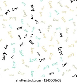 Light Green, Yellow vector seamless pattern with phrase LOVE YOU. Decorative illustration with words of love in abstract style. Design for wallpaper, fabric makers.