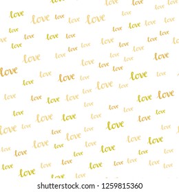 Light Green, Yellow vector seamless background with words of love. Colorful illustration with quote LOVE YOU in celebration style. Design for textile, fabric, wallpapers.