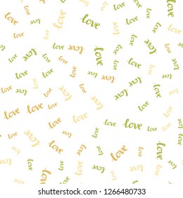 Light Green, Yellow vector seamless background with words of love. Colorful illustration with quote LOVE YOU in celebration style. Design for wallpaper, fabric makers.