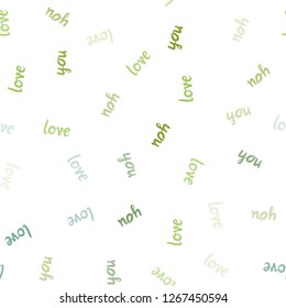 Light Green, Yellow vector seamless backdrop with phrase LOVE YOU. Phrase LOVE YOU with colorful gradient in abstract style. Pattern for design of fabric, wallpapers.