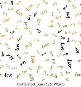 Light Green, Yellow vector seamless pattern with phrase LOVE YOU. Illustration with colorful phrase LOVE YOU in romantic style. Design for textile, fabric, wallpapers.