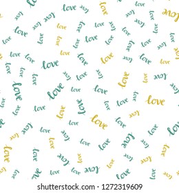 Light Green, Yellow vector seamless cover with quote LOVE YOU. Phrase LOVE YOU with colorful gradient in abstract style. Design for wallpaper, fabric makers.