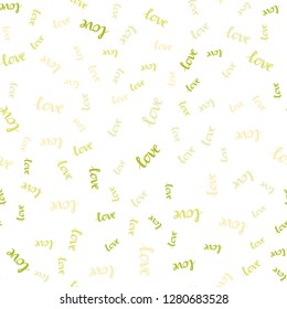 Light Green, Yellow vector seamless texture with words LOVE YOU. Illustration with colorful phrase LOVE YOU in romantic style. Design for textile, fabric, wallpapers.