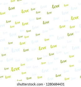 Light Green, Yellow vector seamless texture with words LOVE YOU. Decorative design in doodle style with text LOVE YOU. Pattern for design of fabric, wallpapers.
