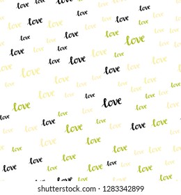 Light Green, Yellow vector seamless backdrop with phrase LOVE YOU. Phrase LOVE YOU with colorful gradient in abstract style. Pattern for design of fabric, wallpapers.