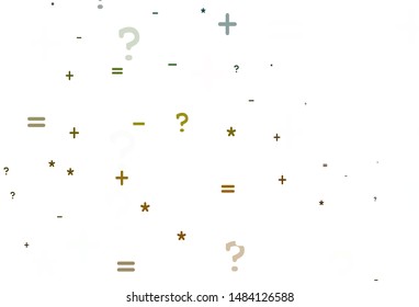 Light Green, Yellow vector template with math simbols. Illustration with Numeral symbols on abstract template. Best design a poster, banner of a math college.